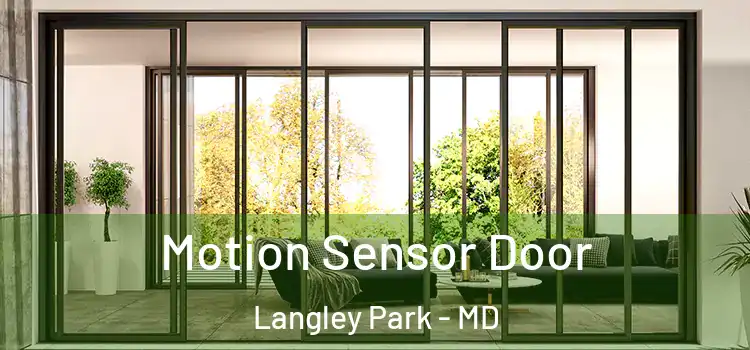 Motion Sensor Door Langley Park - MD